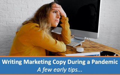 Writing marketing copy during a pandemic. A few early tips…